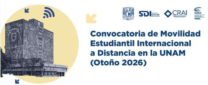 La UNAM invita a universidades extranjeras cursar asignaturas en modalidad a distancia durante Otoño 2026.